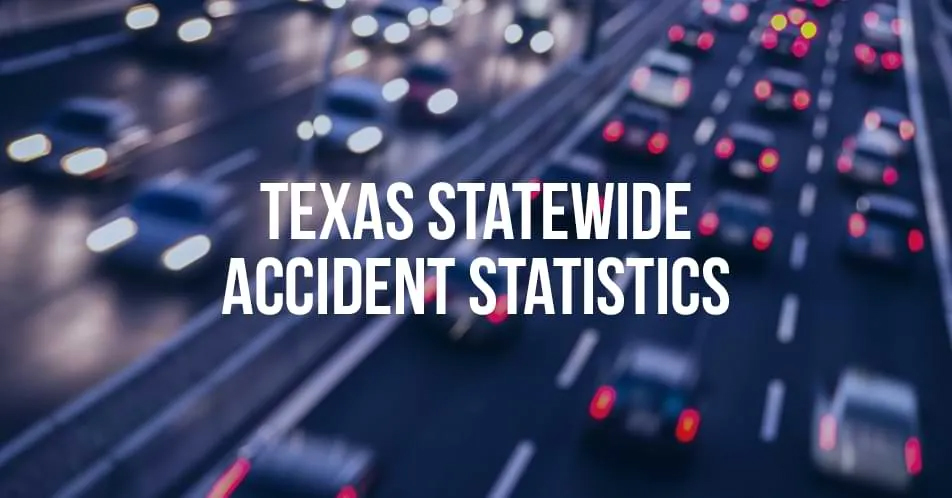 Texas Statewide Accident Statistics - Mukerji Law