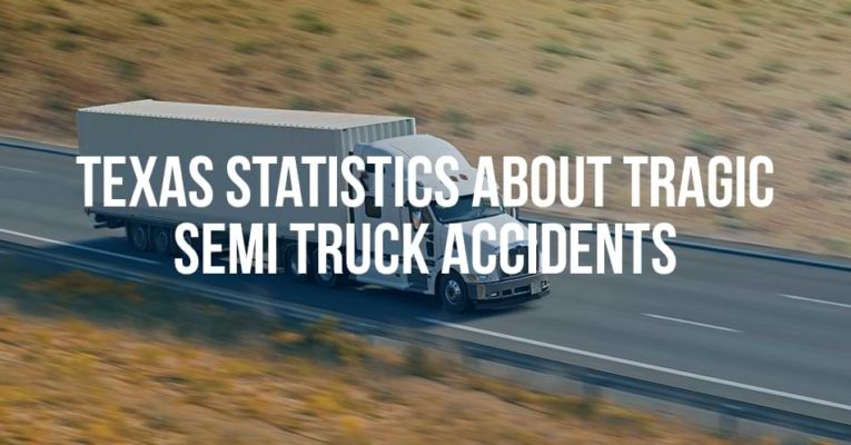 MukerjiLaw Texas statistics about tragic semi truck accidents