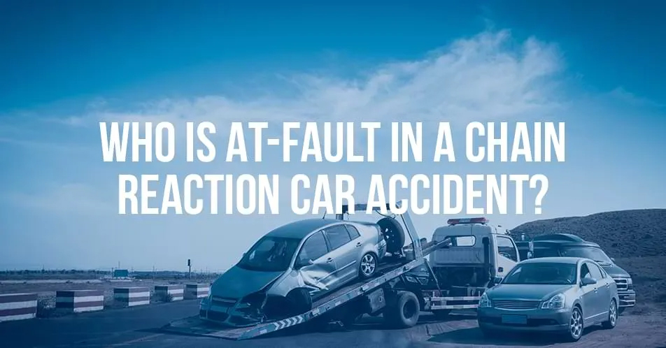 Who is At-Fault in a Chain Reaction Car Accident? - Mukerji Law