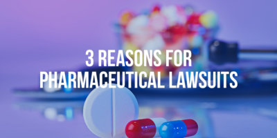 3 Reasons For Pharmaceutical Lawsuits - Mukerji Law